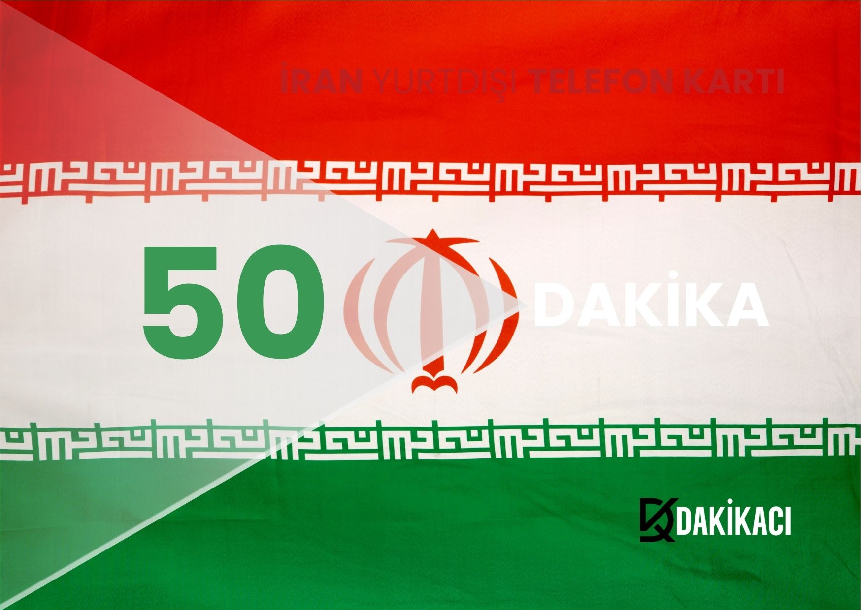 İRAN YURTDIŞI 50 DAKİKA PAKETİ